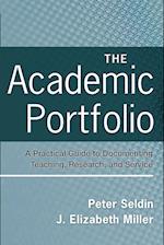 The Academic Portfolio – A Practical Guide to Documenting Teaching, Research, and Service