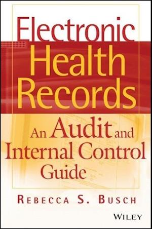 Electronic Health Records – An Audit and Internal Control Guide