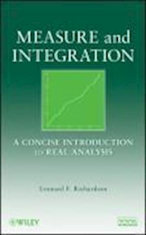 Measure and Integration – A Concise Introduction to Real Analysis