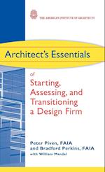 Architect's Essentials of Starting, Assessing, and  Transitioning A Design Firm
