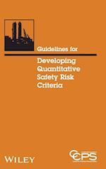 Guidelines for Developing Quantitative Safety Risk  Criteria