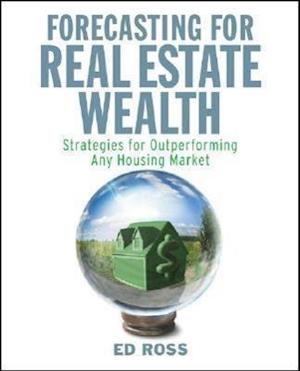 Forecasting for Real Estate Wealth