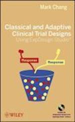 Classical and Adaptive Clinical Trial Designs Using ExpDesign Studio +CD