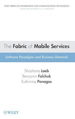 The Fabric of Mobile Services – Software Paradigms  and Business Demands