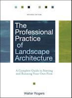 The Professional Practice of Landscape Architecture