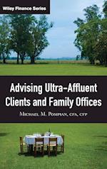 Advising Ultra–Affluent Clients and Family Offices