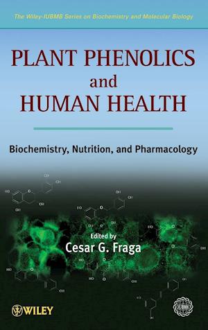 Plant Phenolics and Human Health – Biochemistry, Nutrition, and Pharmacology