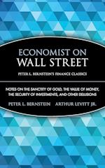 Economist on Wall Street (Peter L. Bernstein's Finance Classics)