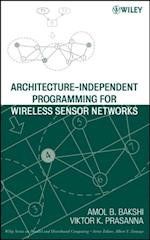 Architecture-Independent Programming for Wireless Sensor Networks