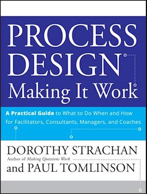 Process Design: Making it Work