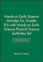 Hands–On Earth Science Activities for Grades K–6 with Hands–On Earth Science Physical Science Activities 2e Set