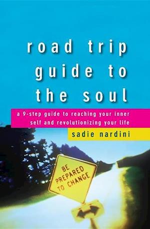 Road Trip Guide to the Soul