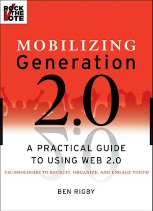 Mobilizing Generation 2.0