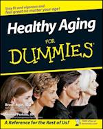 Healthy Aging For Dummies