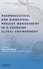 Pharmaceutical and Biomedical Project Management  in a Changing Global Environment