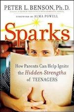 Sparks – How Parents Can Ignite the Hidden Strengths of Teenagers