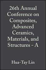26th Annual Conference on Composites, Advanced Ceramics, Materials, and Structures - A, Volume 23, Issue 3