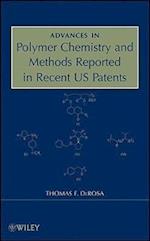 Advances in Polymer Chemistry and Methods Reported in Recent US Patents