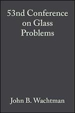 53nd Conference on Glass Problems, Volume 14, Issue 3/4