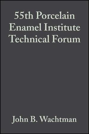 55th Porcelain Enamel Institute Technical Forum, Volume 15, Issue 3