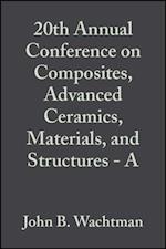 20th Annual Conference on Composites, Advanced Ceramics, Materials, and Structures - A, Volume 17, Issue 3
