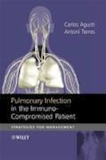 Pulmonary Infection in the Immunocompromised Patient – Strategies for Management