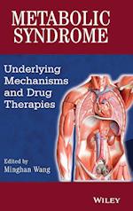 Metabolic Syndrome – Underlying Mechanisms and Drug Therapies