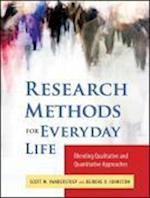 Research Methods for Everyday Life – Blending Qualitative and Quantitative Approaches