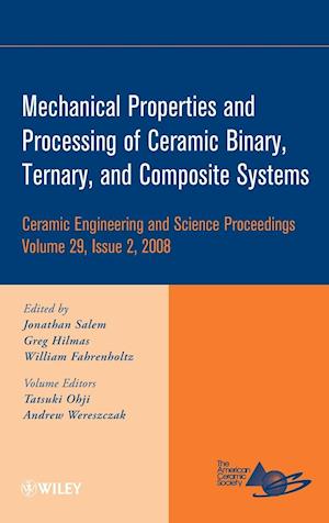 Mechanical Properties and Processing of Ceramic Binary, Ternary, and Composite Systems – Volume 29  Issue 2