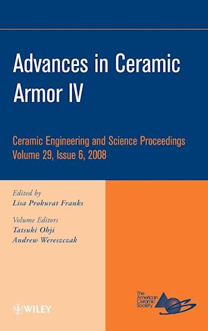 Advances in Ceramic Armor IV, Volume 29, Issue 6