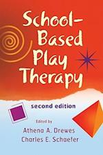 School–Based Play Therapy 2e