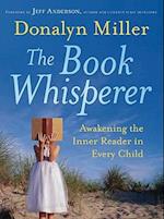 The Book Whisperer – Awakening the Inner Reader in  Every Child