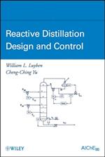 Reactive Distillation Design and Control