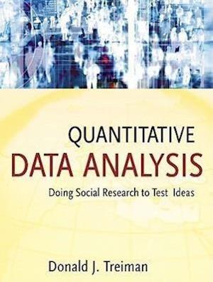 Quantitative Data Analysis – Doing Social Research  to Test Ideas