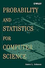 Probability and Statistics for Computer Science