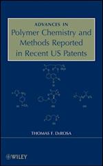 Advances in Polymer Chemistry and Methods Reported in Recent US Patents