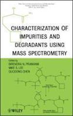 Characterization of Impurities and Degradants Using Mass Spectrometry