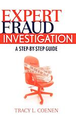 Expert Fraud Investigation – A Step–by–Step Guide