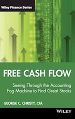 Free Cash Flow – Seeing Through the Accounting Fog  Machine to Find Great Stocks