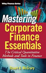 Mastering Corporate Finance Essentials – The Critical Quantitative Methods and Tools in Finance