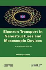 Electron Transport in Nanostructures and Mesoscopic Devices