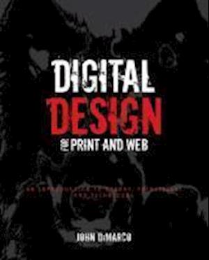 Digital Design for Print and Web – An Introduction  to Theory Principles and Techniques