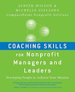 Coaching Skills for Nonprofit Managers and Leaders  – Developing People to Achieve Your Mission