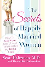 The Secrets of Happily Married Women