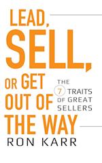 Lead, Sell, or Get Out of the Way