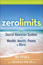 Zero Limits – The Secret Hawaiian System for Wealth, Health, Peace, and More