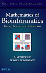 Mathematics of Bioinformatics – Theory, Practice, and Applications