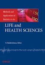 Methods and Applications of Statistics in the Life  and Health Sciences