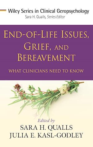 End–of–Life Issues, Grief, and Bereavement – What Clinicians Need to Know
