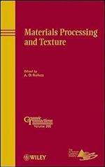 Materials Processing and Texture – Ceramic Transactions Volume 200